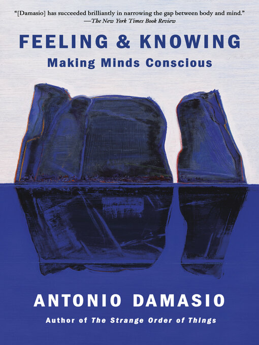 Title details for Feeling & Knowing by Antonio Damasio - Available